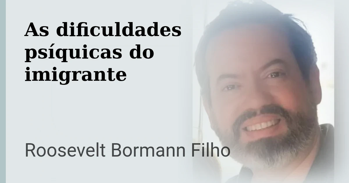 As dificuldades psíquicas do imigrante