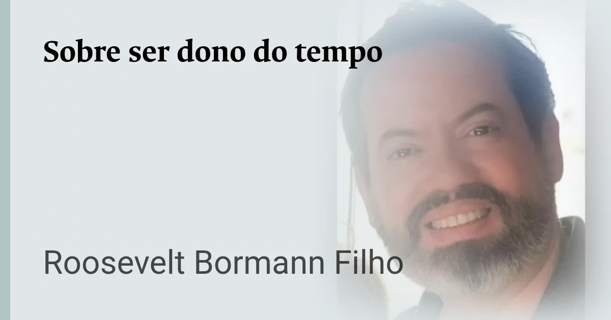Sobre ser dono do tempo